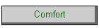 Comfort