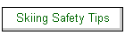 Skiing Safety Tips
